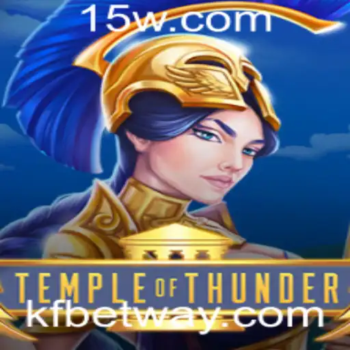 Descubra o Fascinante Mundo de TempleofThunder com Kfbet